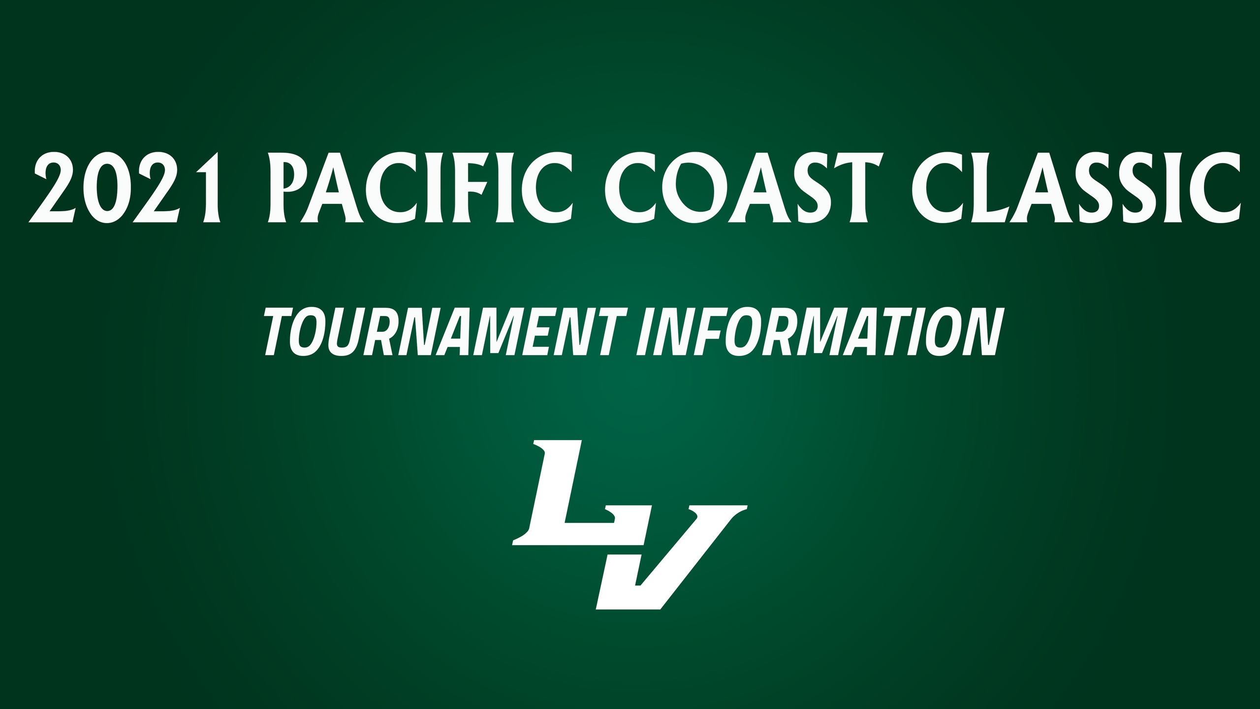 Pacific Coast Classic Tournament Information